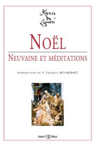 NOEL, NEUVAINE ET MEDITATION - ALPHONSE DE LI SAINT - SAINTPAUL