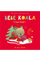 BEBE KOALA C-EST NOEL ! - BERKANE-NESME - HACHETTE