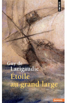 ETOILE AU GRAND LARGE - LARIGAUDIE, GUY DE - POINTS