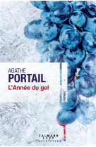 L-ANNEE DU GEL - PORTAIL AGATHE - CALMANN-LEVY