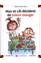 MAX ET LILI DECIDENT DE MIEUX MANGER - SAINT-MARS D D. - CALLIGRAM