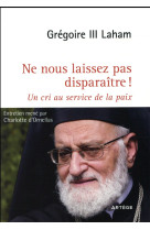 NE NOUS LAISSEZ PAS DISPARAITRE ! - ORNELLAS CHARLOTTE D - Artège