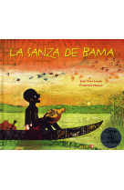 LA SANZA DE BAMA - ACCOMPAGNE D'UN CD DE MUSIQUE /COEDITION RFI - LOUDE/MANSOT - BELIN