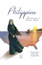 PHILIPPINE - PIONNIERE DANS LE NOUVEAU MONDE - PERE HADEVIS CHRISTO - OSMOSE