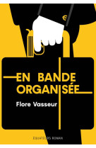 EN BANDE ORGANISEE - VASSEUR FLORE - DES EQUATEURS