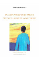 DESIR DE VOIR DIEU ET AMOUR CHEZ G. DE SAIN T-THIERRY - DESTHIEUX M - BELLEFONTAINE59