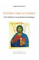 TENDRE VERS LE CHRIST - ROBERTS A - BELLEFONTAINE59