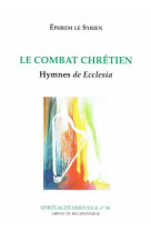 COMBAT CHRETIEN -  Ephrem le Syrien - BELLEFONTAINE59