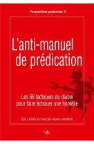 ANTI-MANUEL DE PREDICATION (L) - AMHERDT ET LUISIER - SAINT AUGUSTIN