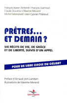 PRETRES... ET DEMAIN ? / SIX RECITS DE VIE DE GRACE ET DE LIBERTE SUIVIS D-UN APPEL - AHMERDT/SALAMOLARD - SAINT AUGUSTIN