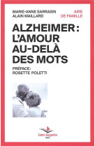 ALZHEIMER: L-AMOUR AU-DELA DES MOTS - SARRASIN ET MAILLARD - SAINT AUGUSTIN