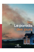 PARADIS DES JOURS - MUDRY YVAN - SAINT AUGUSTIN