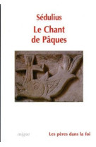 CHANT DE PAQUES -  Sedulius - MIGNE