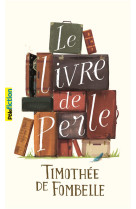 LE LIVRE DE PERLE -  FOMBELLE, TTIMOTHEE DE - Gallimard-Jeunesse