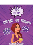 100 DEFIS ACTION OU VERITE DE SOFT A HARD  -  LE JEU COQUIN POUR SOIREE DE COUPLE - PRODUCTION EKA'S - BOOKS ON DEMAND