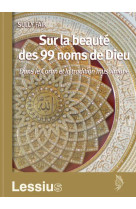 SUR LA BEAUTE DES 99 NOMS DE DIEU - FAIK SULLY - LESSIUS