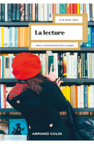 LA LECTURE : VALEUR ET DETERMINANTS D'UNE PRATIQUE - BARTH-RABOT, CECILE - NATHAN