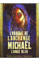 L'ORACLE DE L'ARCHANGE MICHAEL  -  L'ANGE BLEU - SALERNO, TONI CARMINE - CONTRE DIRES