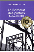 BARAQUE DES PRETRES / DACHAU 1938-1945 - ZELLER GUILLAUME - Tallandier