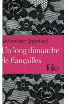 UN LONG DIMANCHE DE FIANCAILLES - JAPRISOT, SEBASTIEN - GALLIMARD