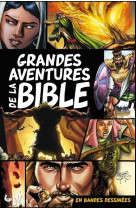 GRANDES AVENTURES DE LA BIBLE - COLLECTIF - LLB éditions