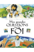 MES GRANDES QUESTIONS SUR LA FOI - GILL HOLLIS ET MARCI - LECTURE BIBLE F