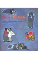 GRAINS DE BIBLE - COLLECTIF - AMIS BIBL LYON