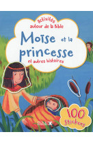 MOISE ET LA PRINCESSE ET AUTRES HISTOIRES / ACTIVITES AUTOUR DE LA BIBLE - XXX - AMIS BIBL LYON