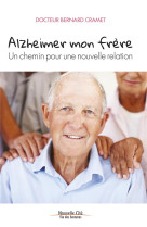 ALZHEIMER MON FRERE - CRAMET BERNARD - Nouvelle Cité