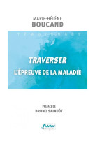 TRAVERSER L-EPREUVE DE LA MALADIE - BOUCAND - FIDELITE