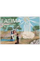 FATIMA - MARIE TE CONFIE LE SECRET DE SON C OEUR - ELISABETH TOLLET - Traditions monastiques