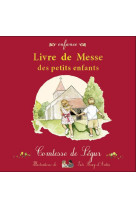 LIVRE DE MESSE DES PETITS ENFANTS - COMTESSE DE SEGUR ST - SAINT JUDE