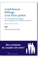 CONFIDENCES BILLINGS A UN FRERE PRETRE - GABRIELLE ET BERTRAN - Vialla