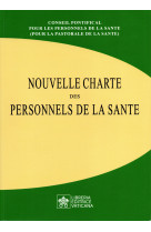 NOUVELLE CHARTE DES PERSONNELS DE LA SANTE -  Conseil Pontifical pour les Personnels de la Santé - TEQUI