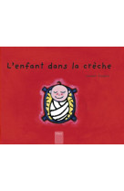 L-ENFANT DANS LA CRECHE - XXX - CLAVIS