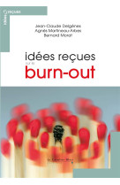 IDEES RECUES SUR LE BURN OUT - DELGENES MARTIN - CAVALIER BLEU