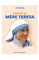 FIORETTI DE MERE TERESA - NOUVELLE EDITION - MASSBURG LEO - EMMANUEL