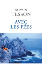 AVEC LES FEES - TESSON,SYLVAIN - DES EQUATEURS