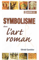 SYMBOLISME DANS L-ART ROMAN / GUIDE - XXX - TAILLANDERIE