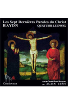 SEPT DERNIERES PAROLES DU CHRIST / CD - Joseph Haydn - CHAMPEAUX