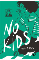 NO KIDS - REY JULIE - ROBERT LAFFONT