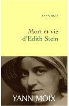 MORT ET VIE D'EDITH STEIN - MOIX-Y - GRASSET