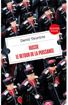 RUSSIE - LE RETOUR DE LA PUISSANCE - TEURTRIE DAVID - DUNOD