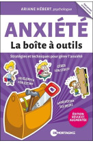 ANXIETE : LA BOITE A OUTILS  -  STRATEGIES ET TECHNIQUES POUR GERER L'ANXIETE - HEBERT, ARIANE - DE MORTAGNE