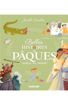 BELLES HISTOIRES DE PAQUES AUTOUR DU MONDE - BOUILLOC/GUINEMENT - PLEIN VENT