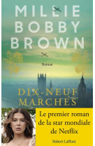 DIX-NEUF MARCHES - BROWN MILLIE BOBBY - ROBERT LAFFONT