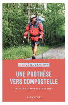 Une prothese vers compostelle