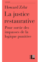 LA JUSTICE RESTAURATIVE - ZEHR HOWARD - SLATKINE