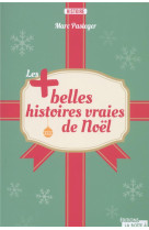 LES PLUS BELLES HISTOIRES VRAIES DE NOEL - PASTEGER, MARC - La Boîte à Pandore