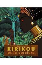 KIRIKOU ET LA SORCIERE - OCELOT MICHEL - BD Kids